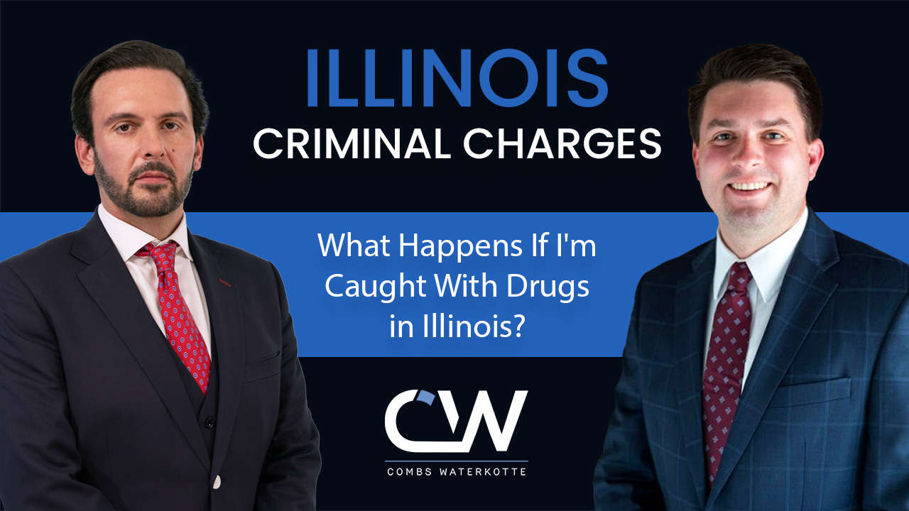 What Happens if I'm Caught With Drugs in Illinois?