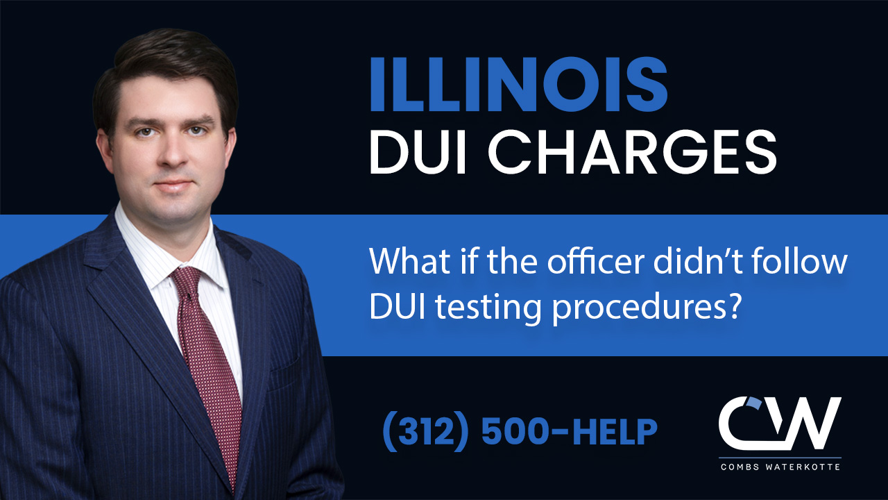 What if the Officer Didn’t Follow DUI Testing Procedures?