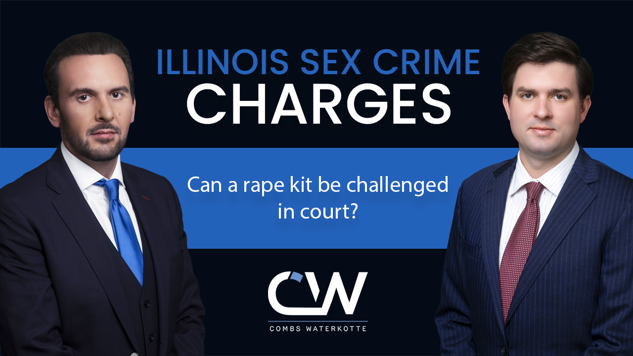 Can a Rape Kit Be Challenged in Court?